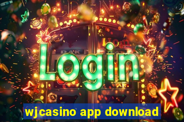 wjcasino app download